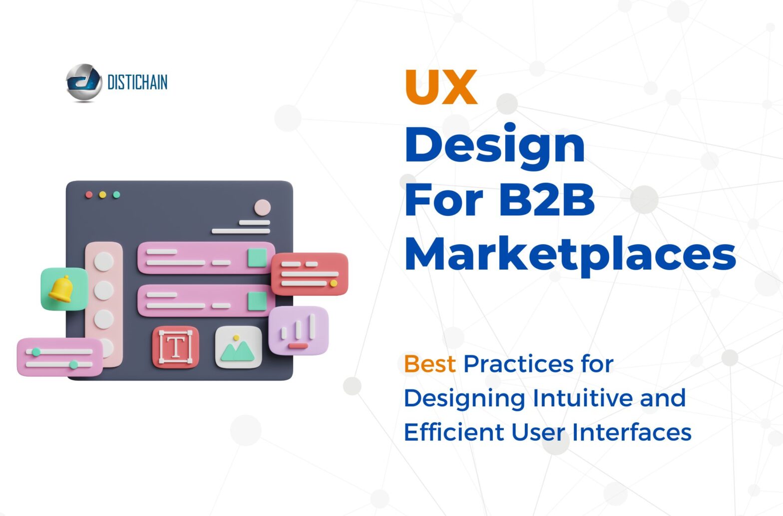 Distichain UX design for b2b marketplaces